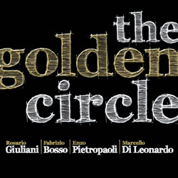 THE GOLDEN CIRCLE – Rosario Giuliani